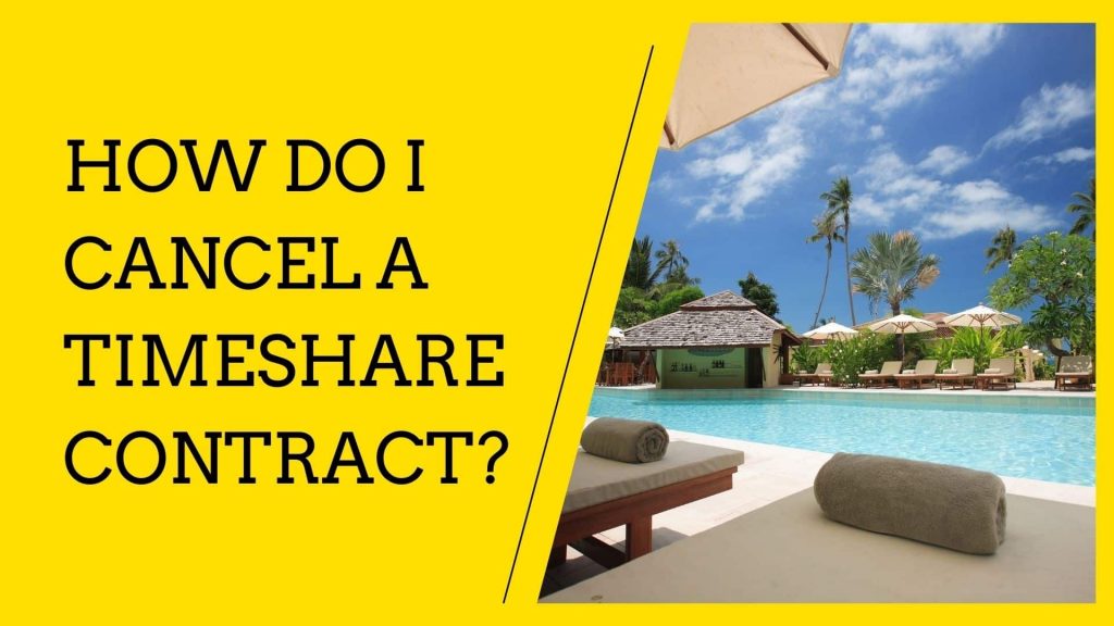 How Do I Cancel a Timeshare Contract